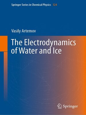 cover image of The Electrodynamics of Water and Ice